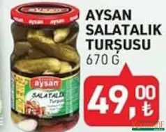 AYSAN SALATALIK TURŞUSU 670 G indirimli fiyat AYSAN SALATALIK TURŞUSU 670 G fiyat ve kampanya bilgisi